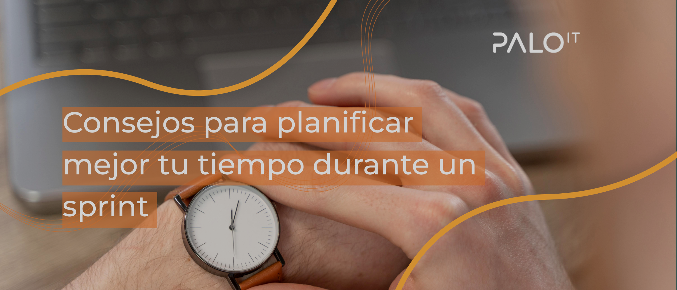 ¿Cómo gestionar el tiempo en un contexto ágil?