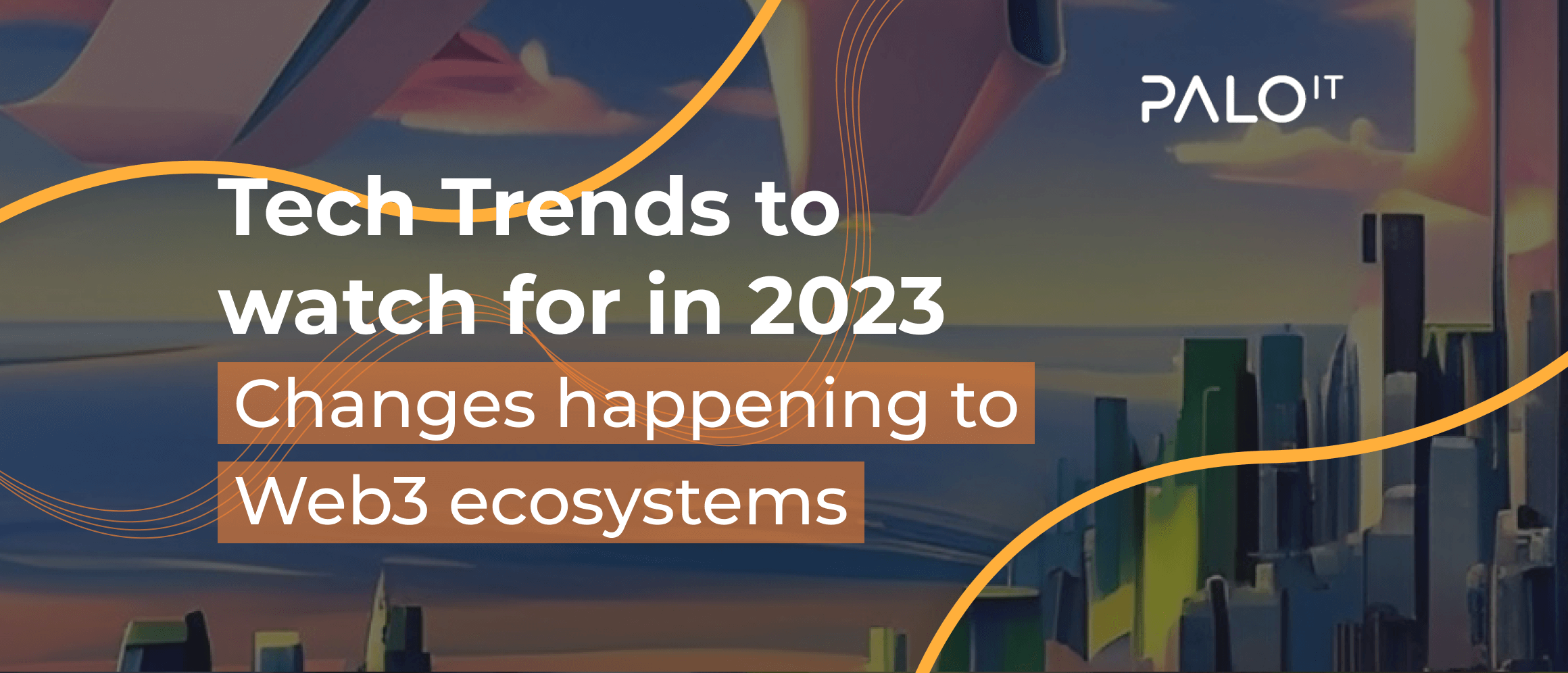 Tech Trends to watch for in 2023: Changes happening to Web3 ecosystems